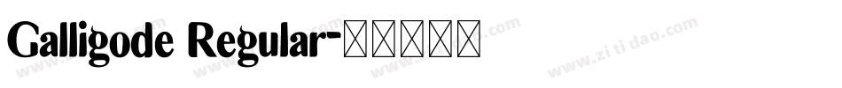 Galligode Regular字体转换